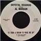 Al Morgan - It Took A Dream To Wake Me Up / Too Good To Be True